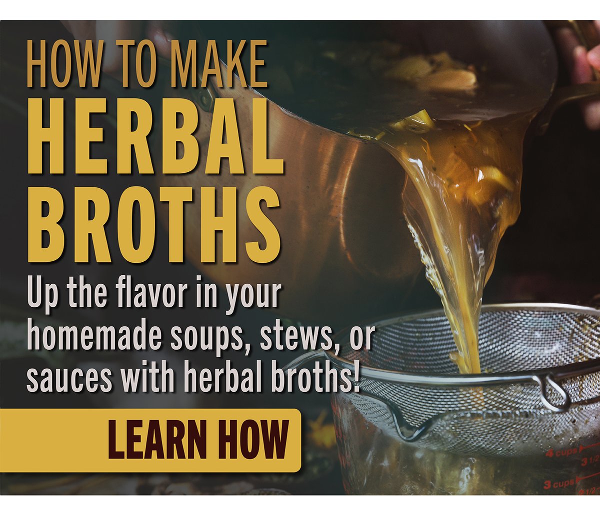 How to Make Herbal Broths-Learn More