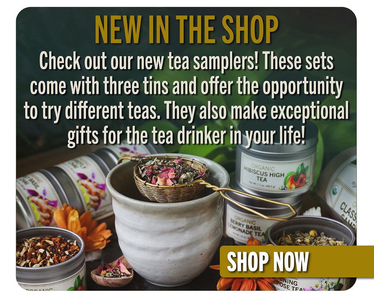 Check out our new TEA SAMPLERS!